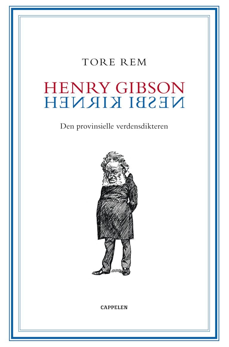 Omslag Henry Gibson/Henrik Ibsen av Tore Rem (Innbundet)