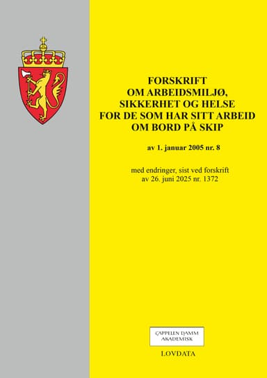 Omslag av "Forskrift om arbeidsmiljø, sikkerhet og helse for de som har sitt arbeid om bord på skip"