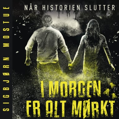 Omslag av "I morgen er alt mørkt: Når historien slutter"