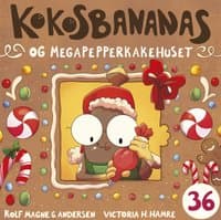 Omslag av "Kokosbananas og megapepperkakehuset"