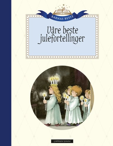 Omslag av "Barnas Beste: Våre beste julefortellinger"