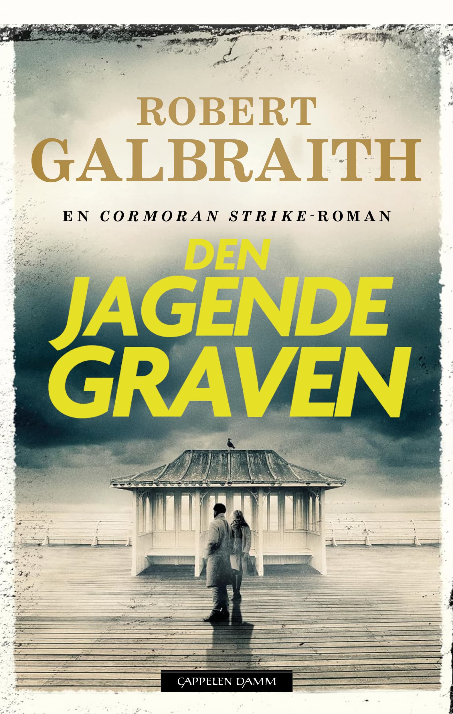 Omslag Den jagende graven av Robert Galbraith (Innbundet)