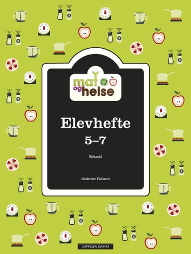 Omslag av "Mat og helse Elevhefte 5-7"