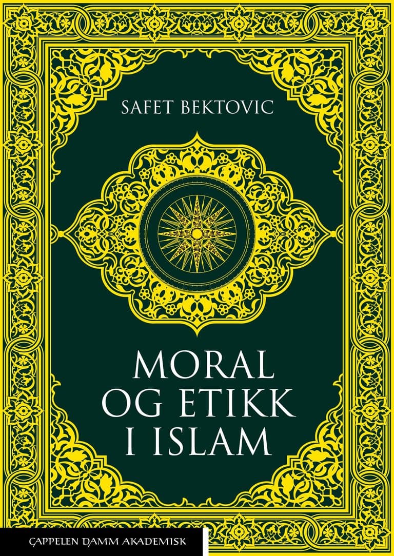 Omslag Moral og etikk i islam av Safet Bektovic (Heftet)