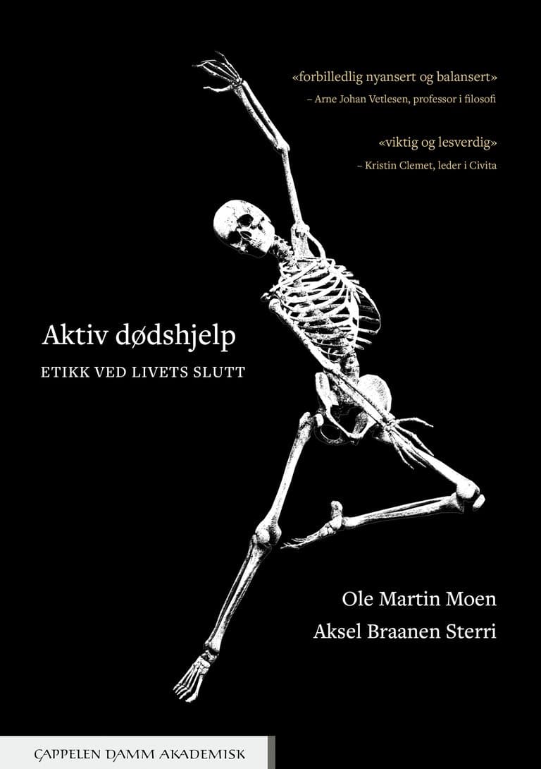 Omslag Aktiv dødshjelp av Ole Martin Moen og Aksel Braanen Sterri (Heftet)