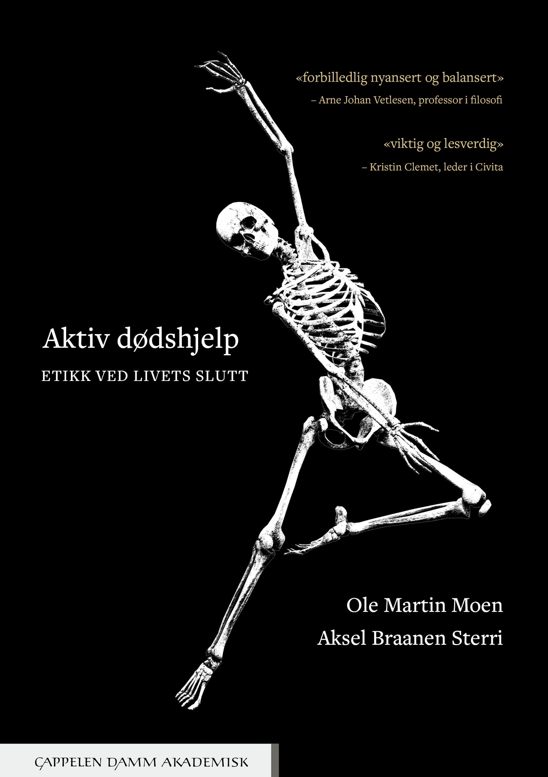 Omslag Aktiv dødshjelp av Ole Martin Moen og Aksel Braanen Sterri (Heftet)