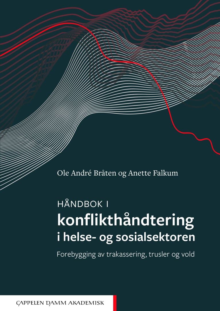 Omslag Håndbok i konflikthåndtering i helse- og sosialsektoren av Ole André Bråten og Anette Falkum (Heftet)