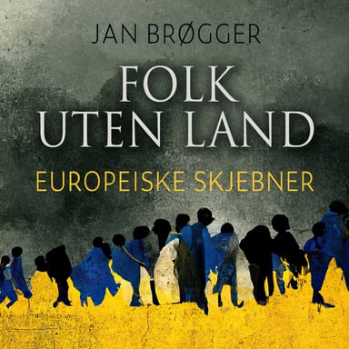 Omslag av "Folk uten land - Europeiske skjebner"