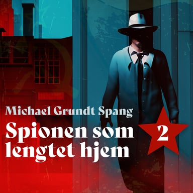 Omslag av "Spionen som lengtet hjem"