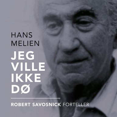 Omslag av "Jeg ville ikke dø - Robert Savosnick forteller"