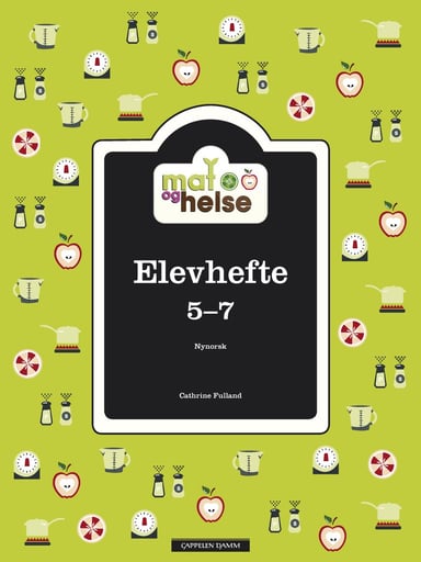 Omslag av "Mat og helse Elevhefte 5-7"