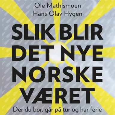 Omslag av "Slik blir det nye norske været"