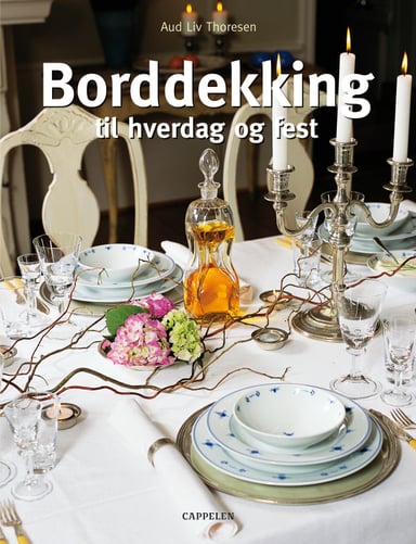 Omslag av "Borddekking, til hverdag og fest"