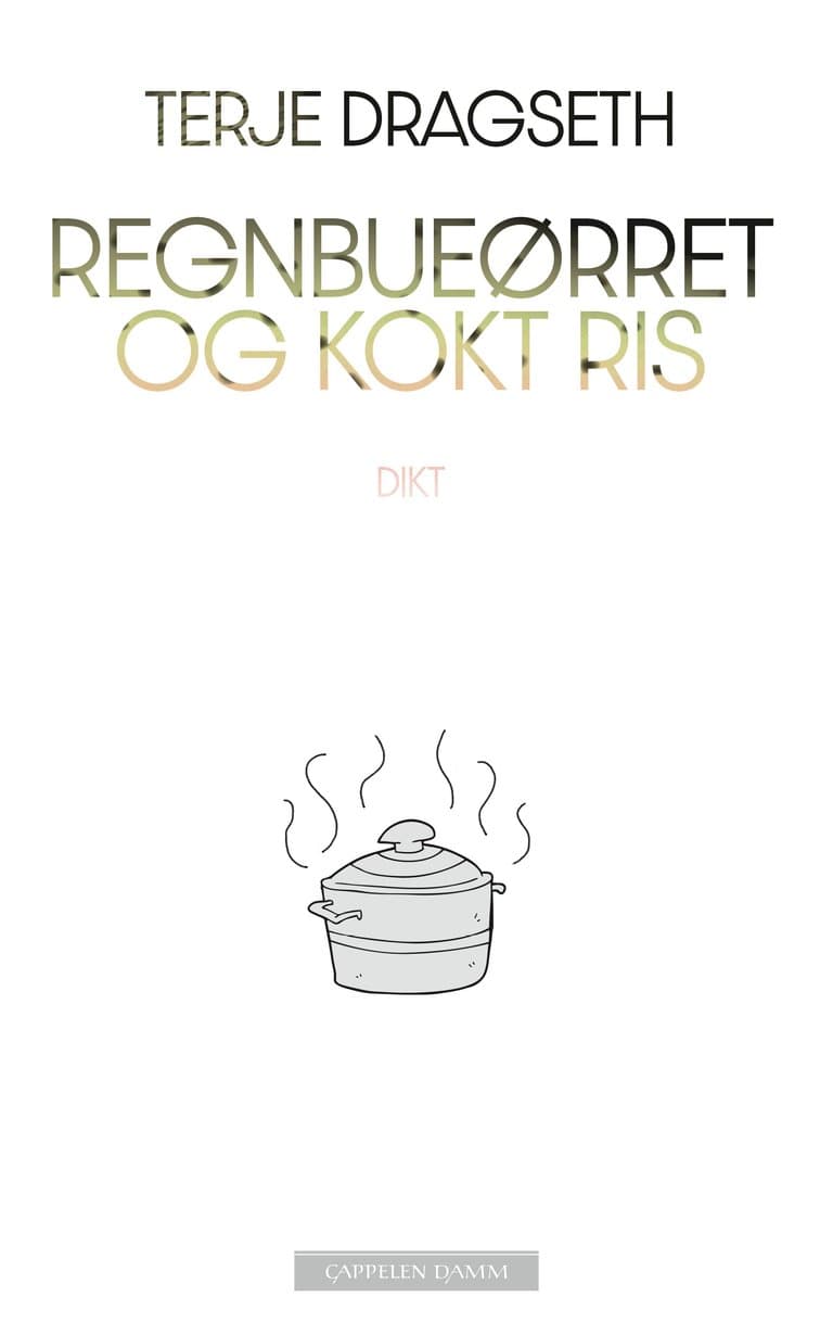 Omslag Regnbueørret og kokt ris av Terje Dragseth (Innbundet)