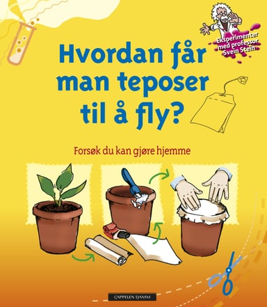 Omslag av "Hvordan får man teposer til å fly?"