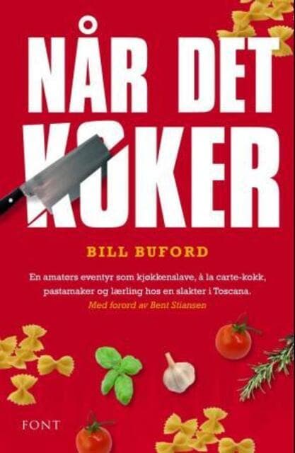 Omslag Når det koker av Bill Buford (Innbundet)