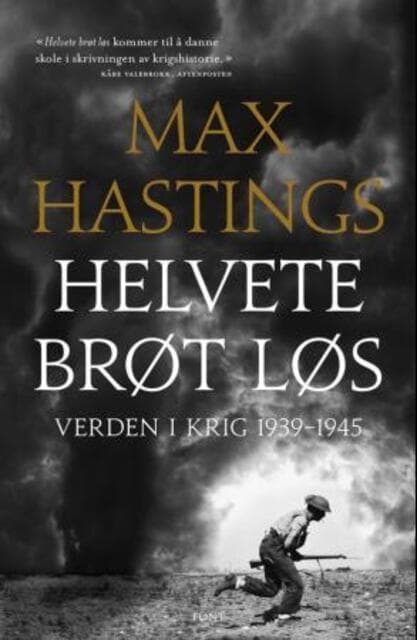 Omslag Helvete brøt løs av Max Hastings (Ebok)