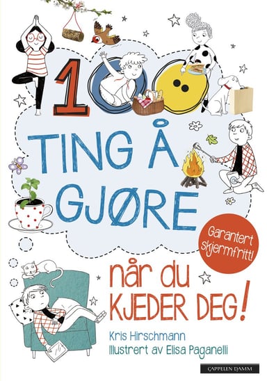 Omslag av "100 ting å gjøre når du kjeder deg! Garantert skjermfritt!"