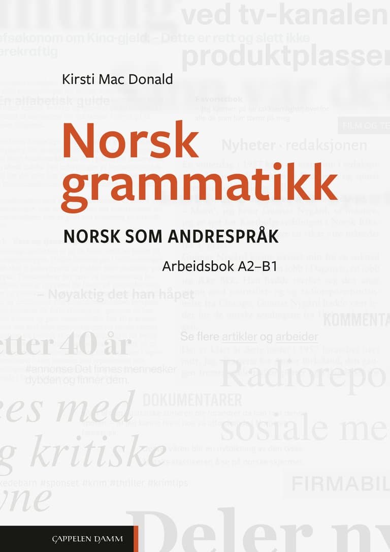 Omslag Norsk grammatikk. Arbeidsbok A2–B1 av Kirsti Mac Donald (Heftet)