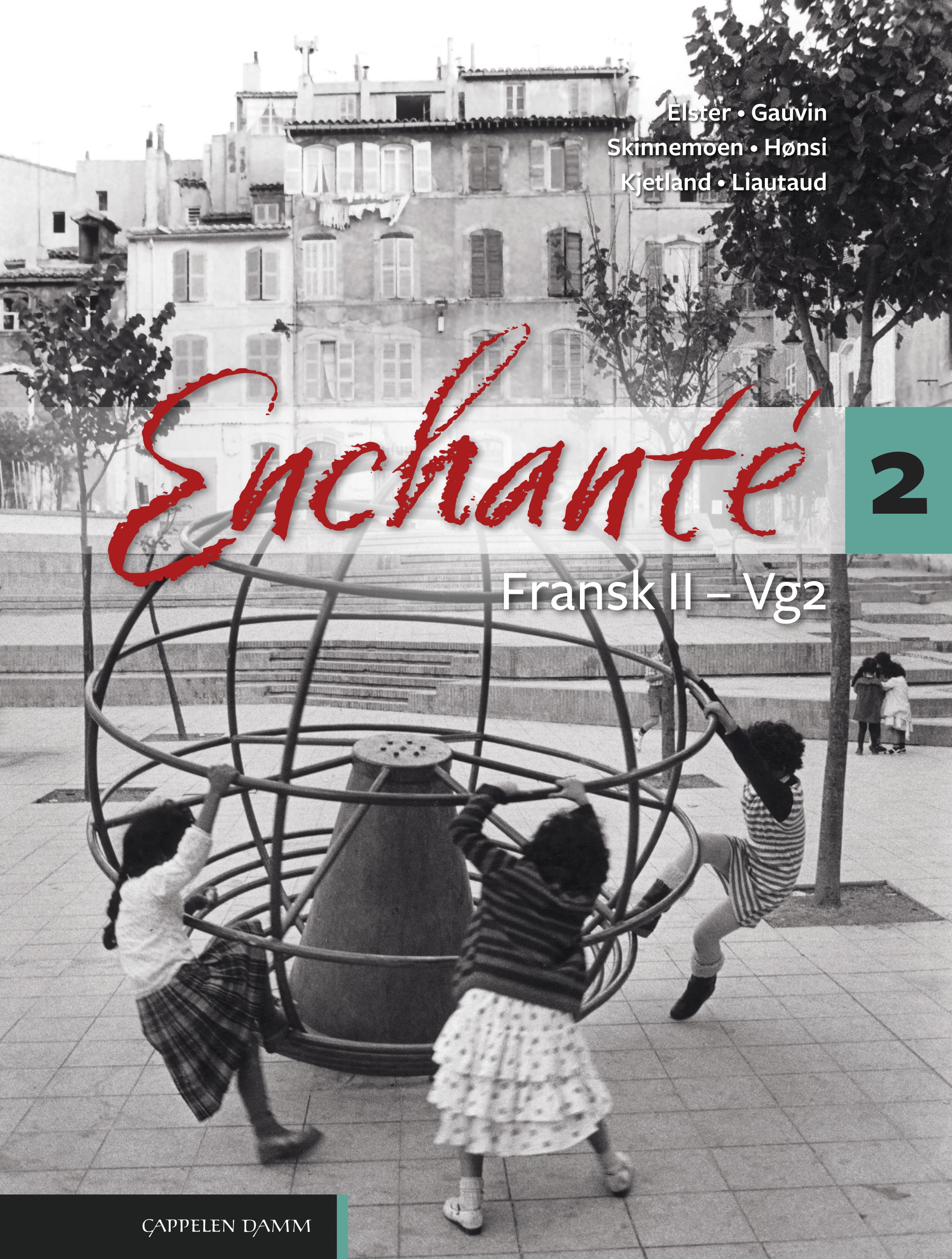 Omslag Enchanté 2 (LK20) av Hilda Hønsi, Claire Kjetland, Sébastien Liautaud, Maria Gauvin, Siri Skinnemoen og Clélia Elster (Innbundet)