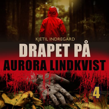 Omslag av "Drapet på Aurora Lindkvist - Bok 4"