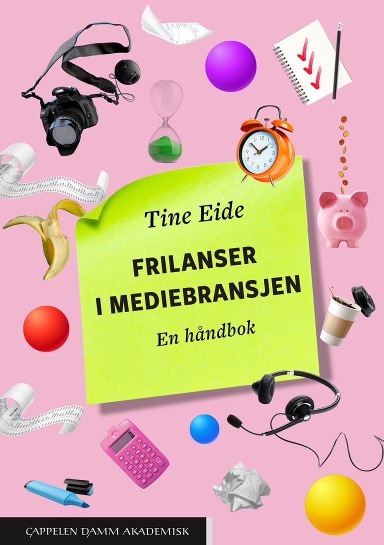Omslag Frilanser i mediebransjen av Tine Eide (Heftet)
