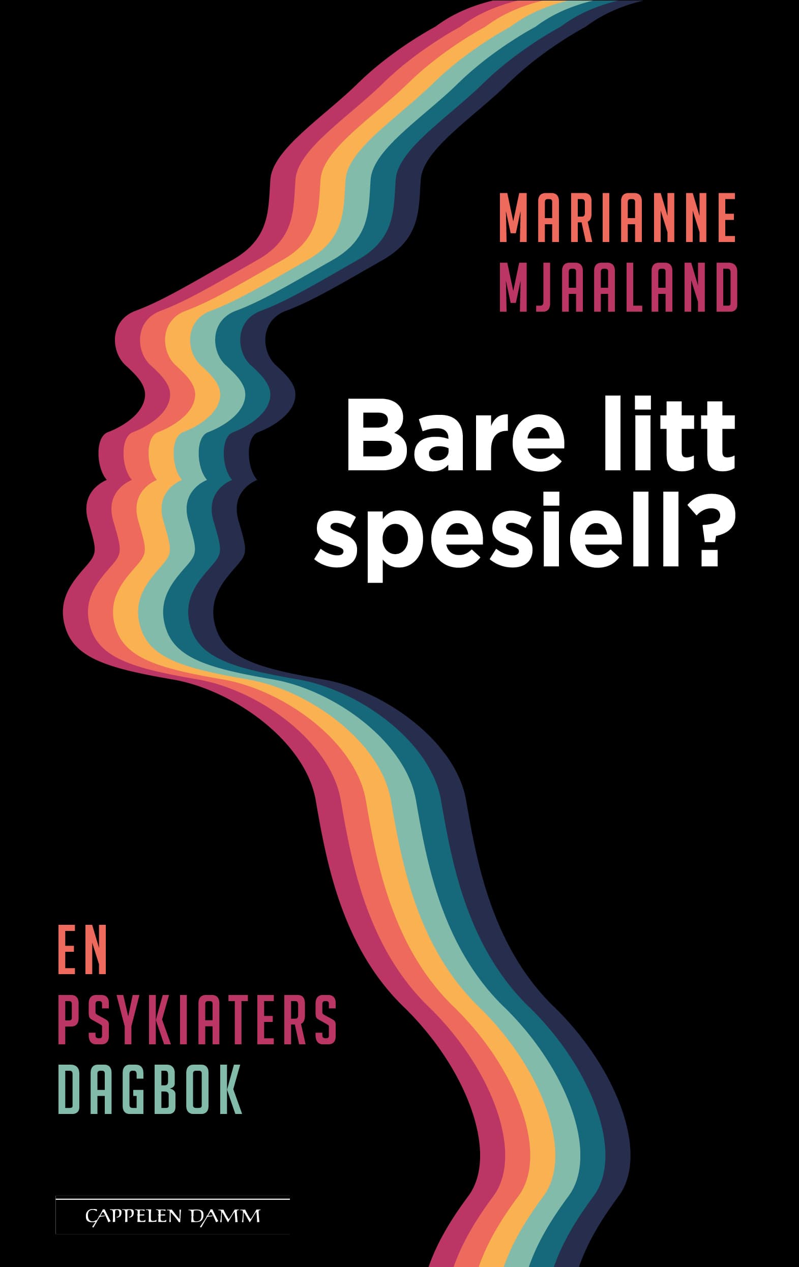Omslag Bare litt spesiell? En psykiaters dagbok av Marianne Mjaaland (Innbundet)