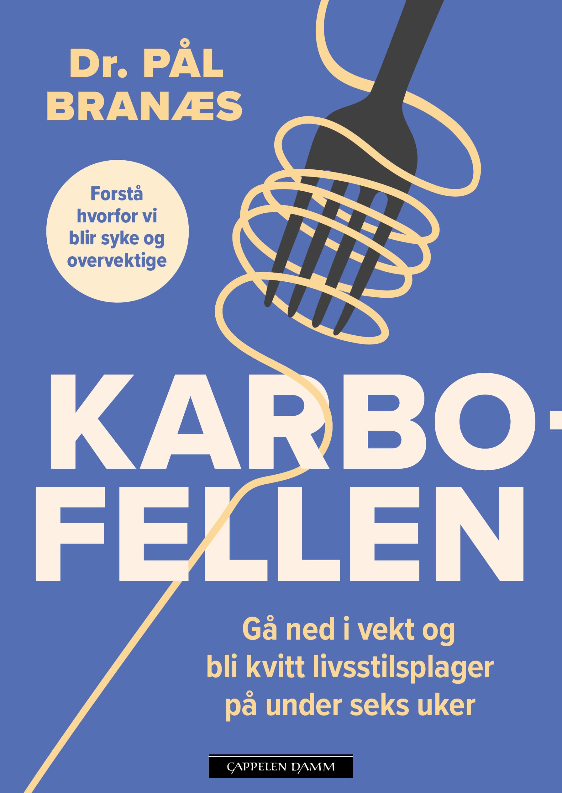 Omslag Karbofellen av Pål Branæs (Innbundet)