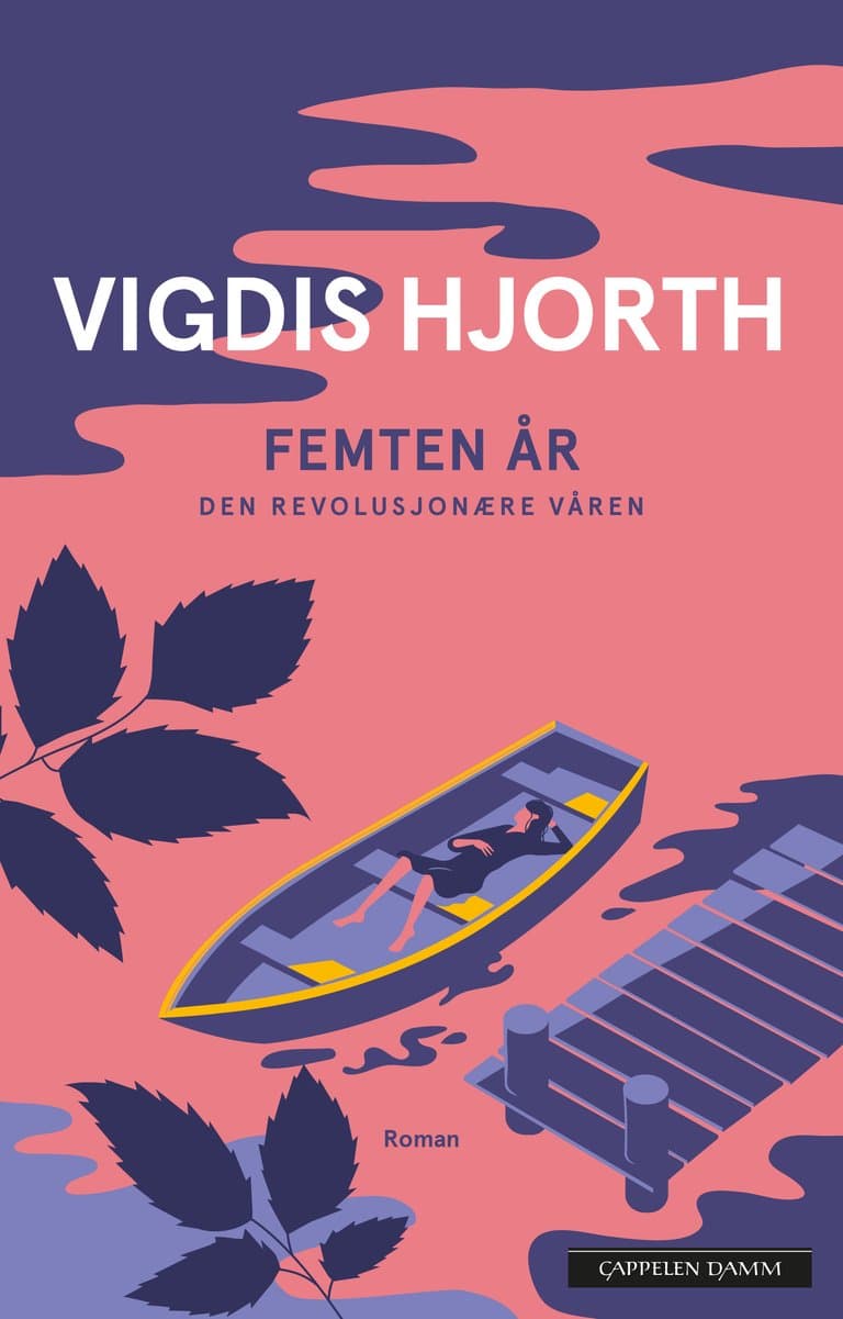 Omslag Femten år. Den revolusjonære våren av Vigdis Hjorth (Ebok)