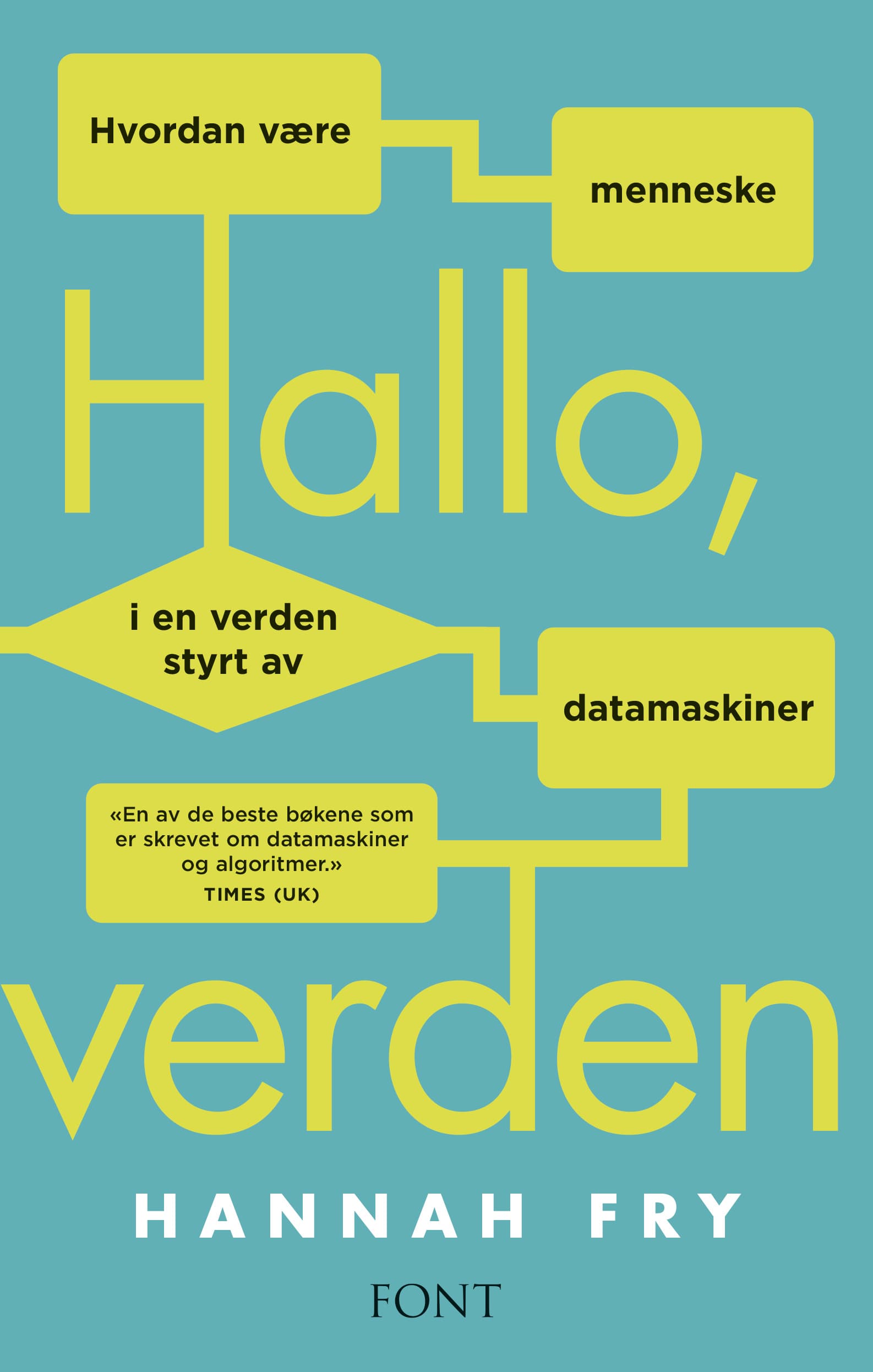 Omslag Hallo, verden av Hannah Fry (Ebok)