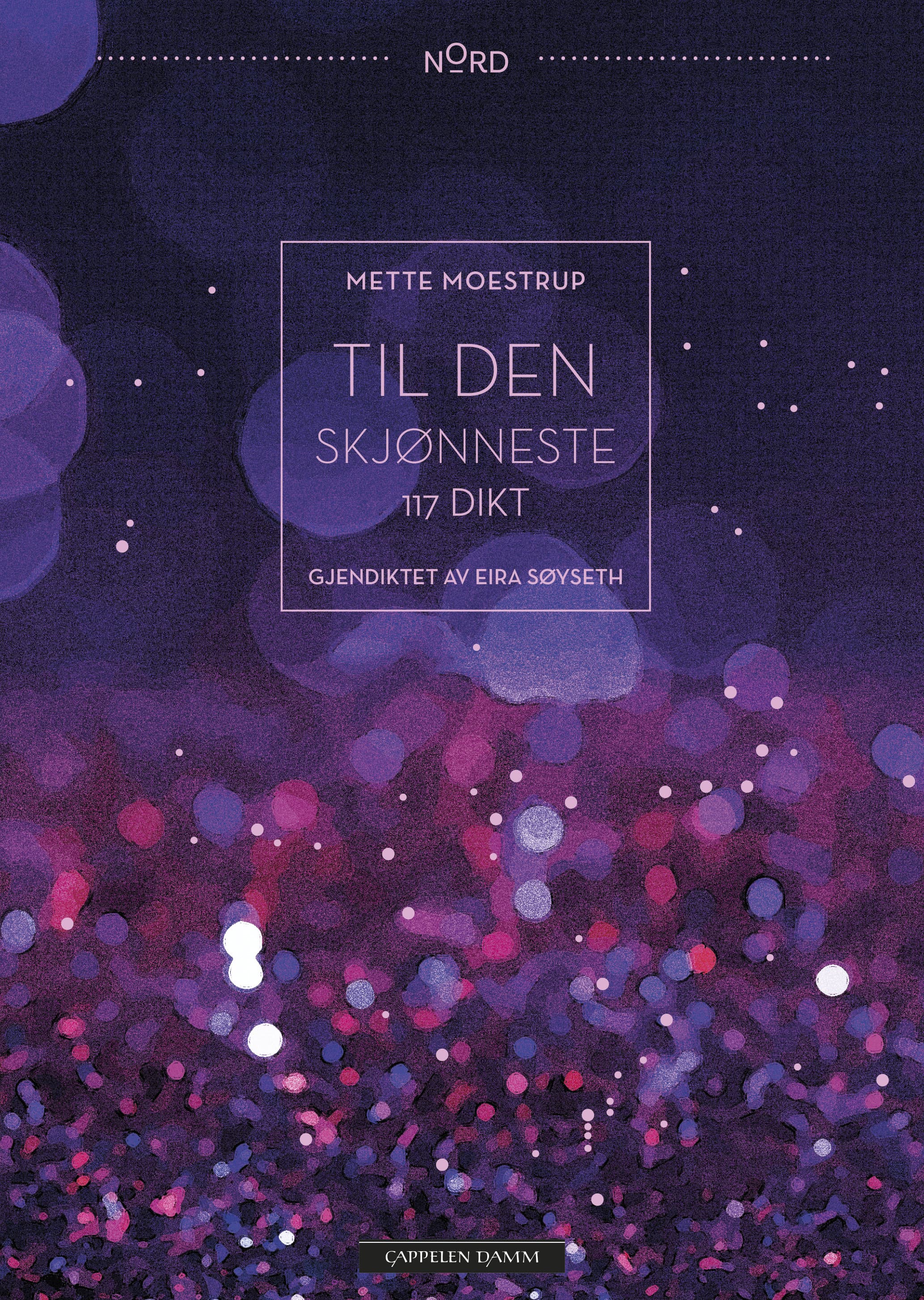 Omslag Til den skjønneste av Mette Moestrup (Innbundet)