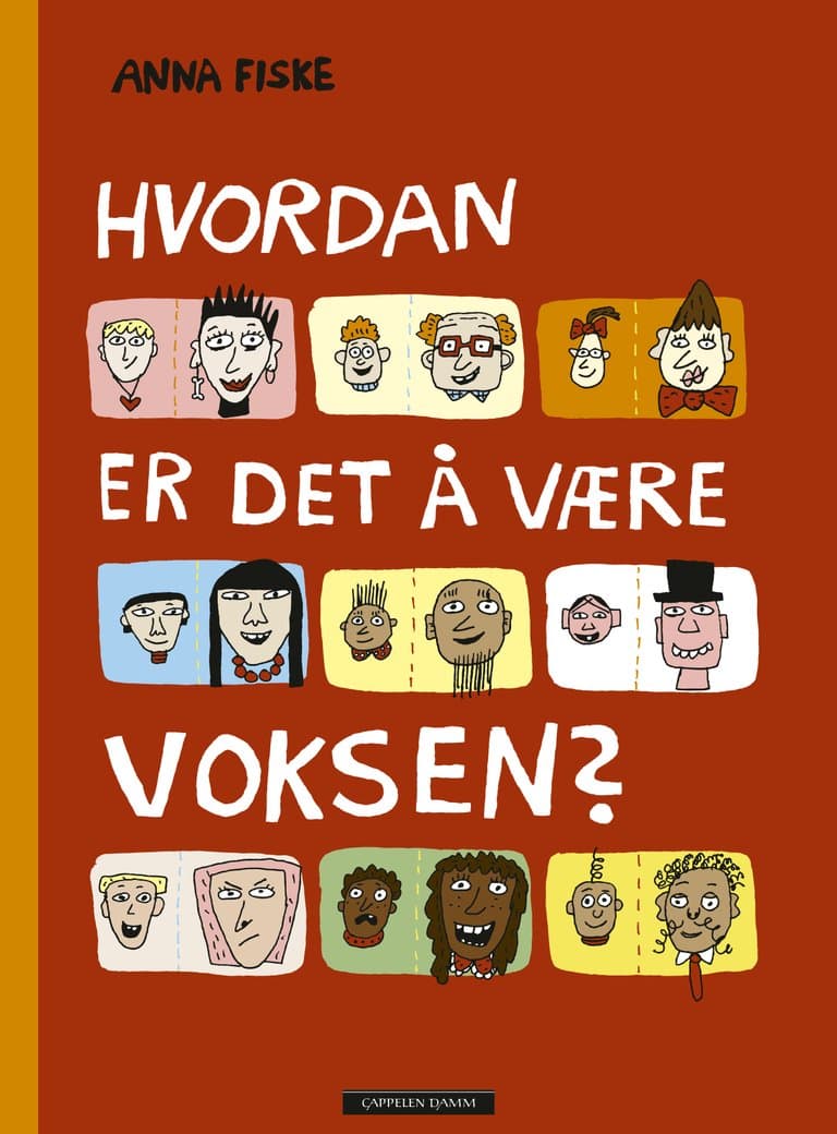 Omslag Hvordan er det å være voksen? av Anna Fiske (Innbundet)