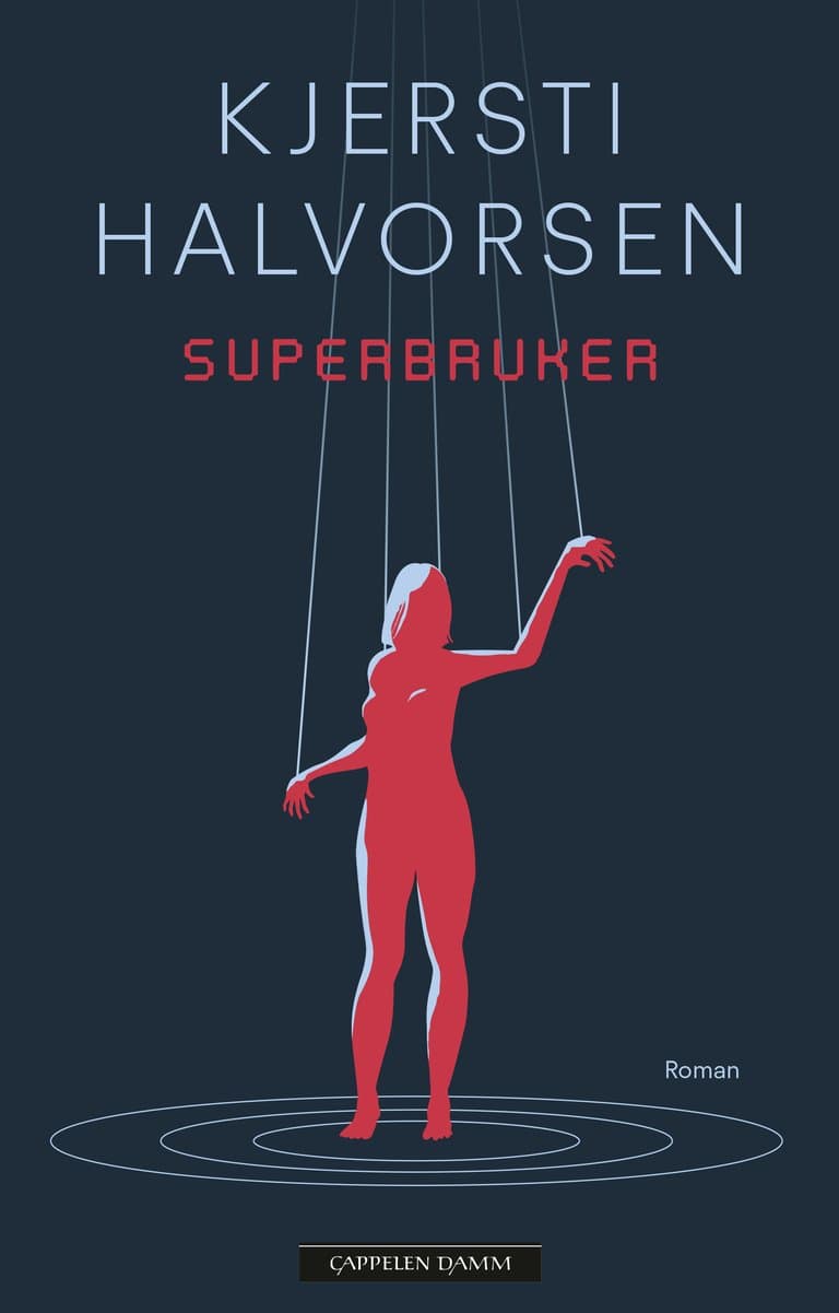 Omslag Superbruker av Kjersti Halvorsen (Innbundet)
