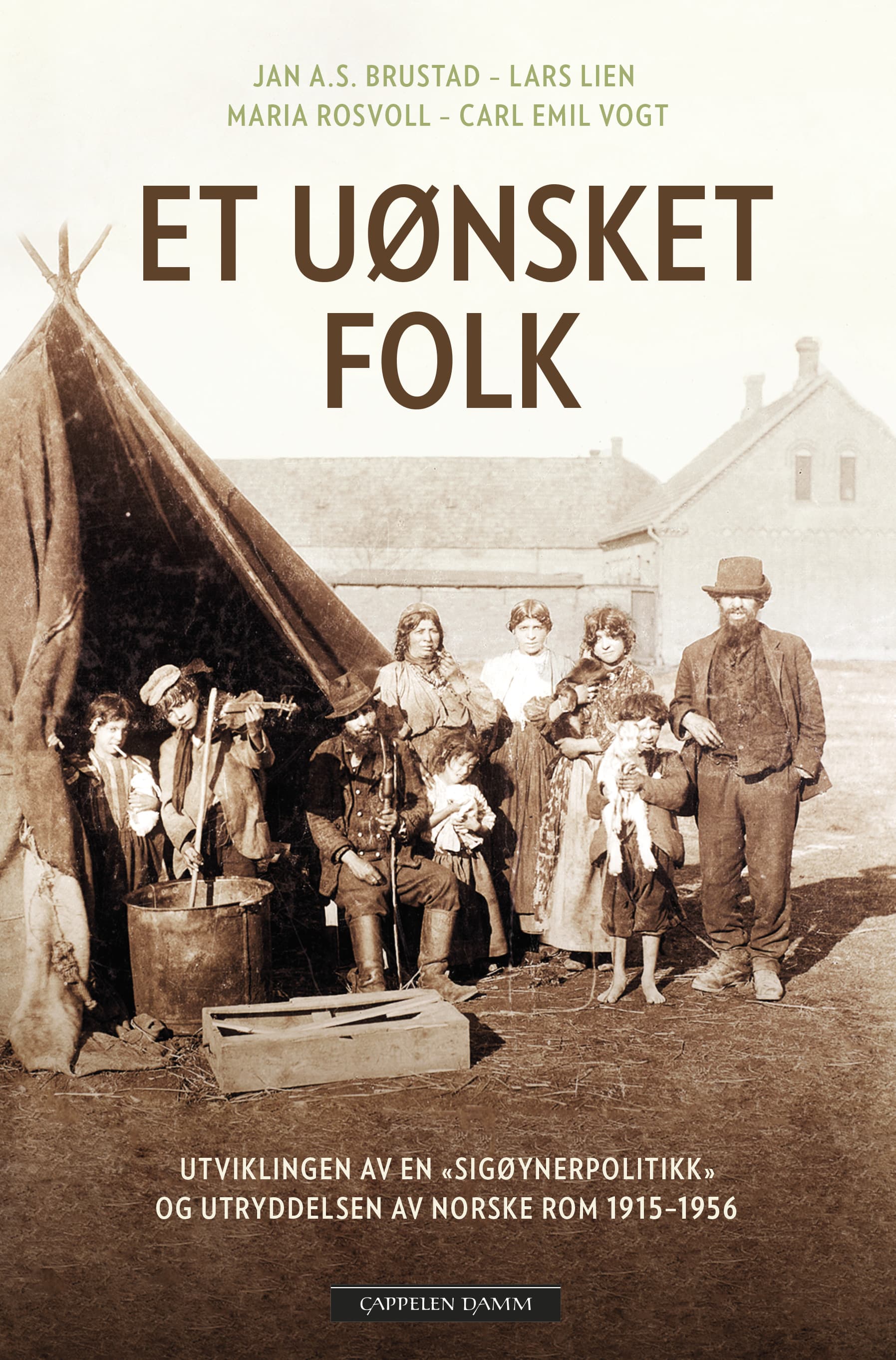 Omslag Et uønsket folk av Carl Emil Vogt, Maria Rosvoll, Jan Alexander Svoboda Brustad og Lars Lien (Innbundet)
