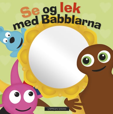 Omslag av "Se og lek med Babblarna (speilbok)"