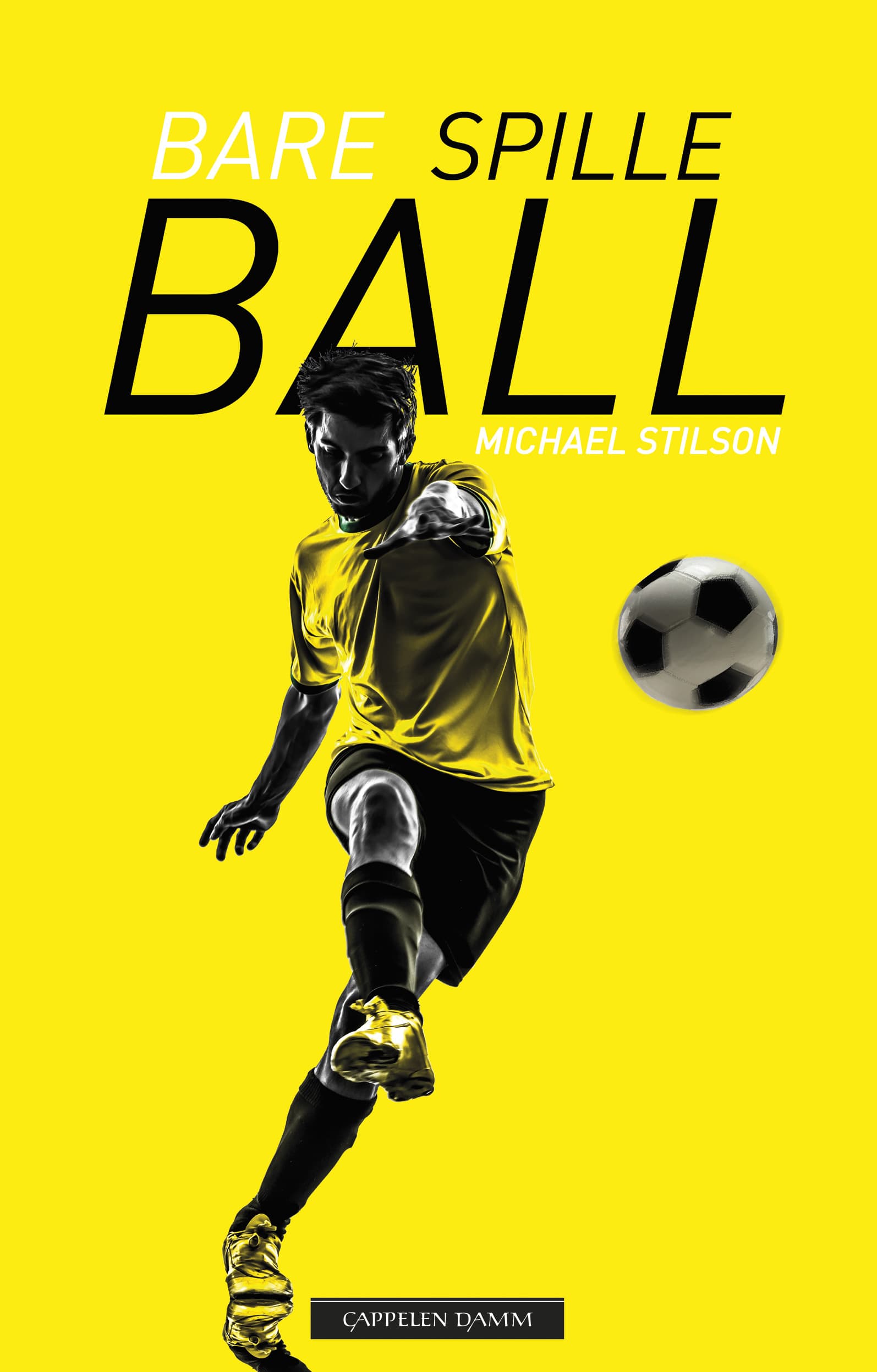 Omslag Bare spille ball av Michael Stilson (Heftet)
