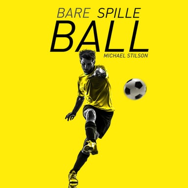 Omslag av "Bare spille ball"