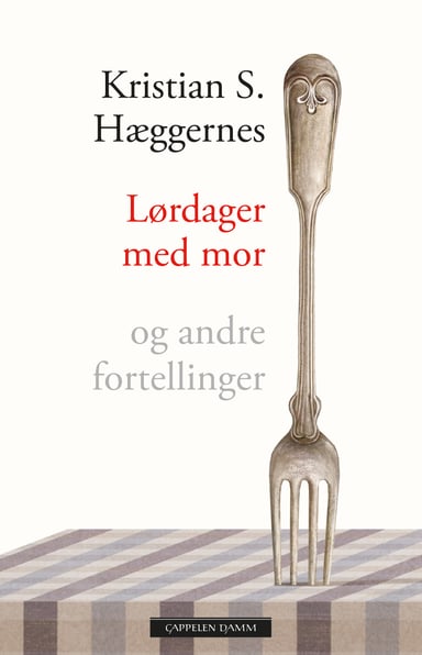 Omslag av "Lørdager med mor og andre fortellinger"