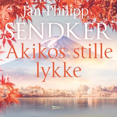 Omslag av "Akikos stille lykke"
