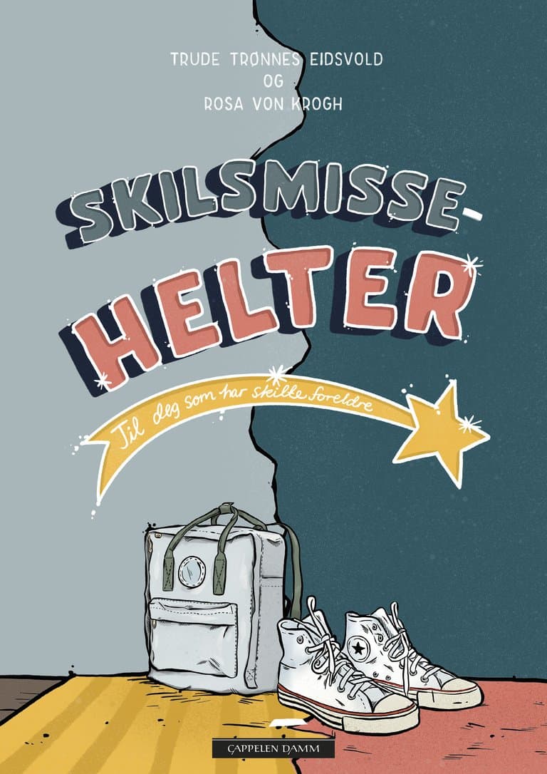 Omslag Skilsmissehelter av Trude Trønnes Eidsvold og Rosa von Krogh (Innbundet)