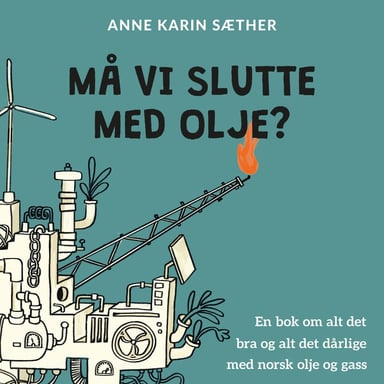 Omslag av "Må vi slutte med olje?"