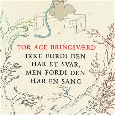 Omslag av "Ikke fordi den har et svar, men fordi den har en sang"