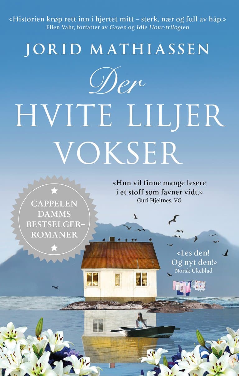 Omslag Der hvite liljer vokser av Jorid Mathiassen (Heftet)
