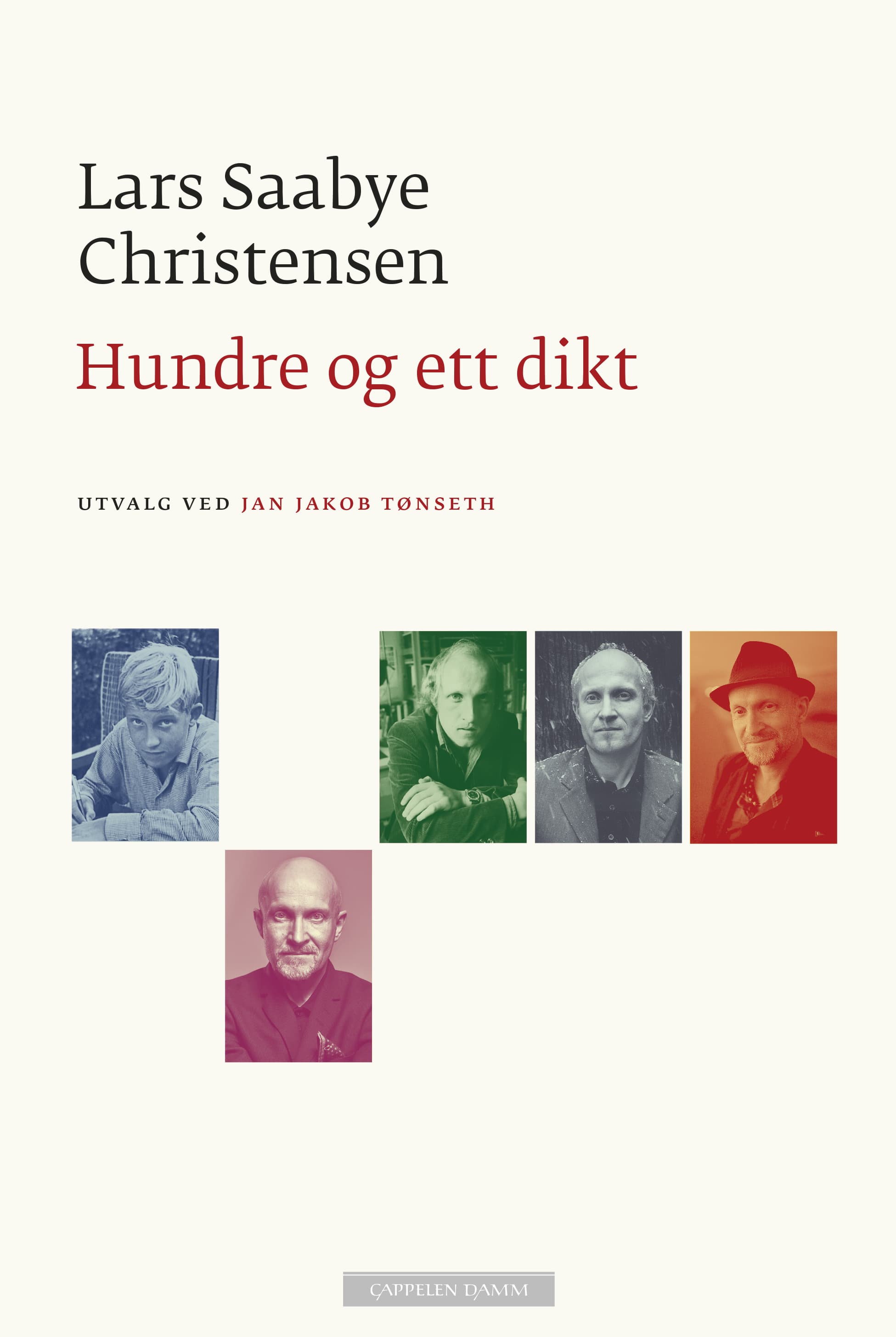 Omslag Hundre og ett dikt av Lars Saabye Christensen (Innbundet)