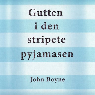 Omslag av "Gutten i den stripete pyjamasen"