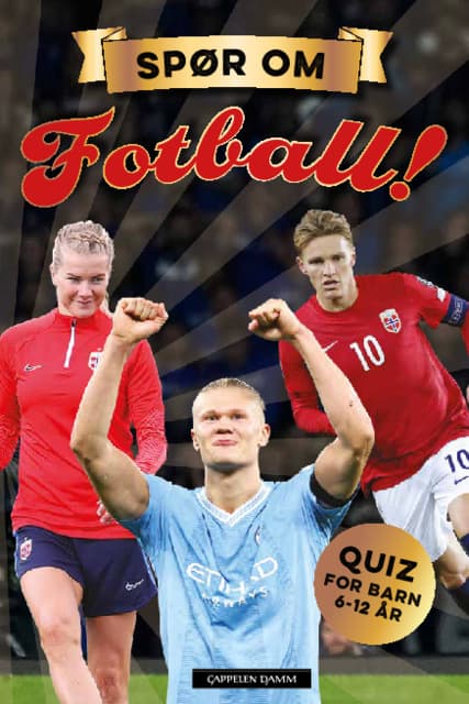 Omslag Spør om fotball! Quiz for barn 6-12 år av Aslak Bodahl (Innbundet)