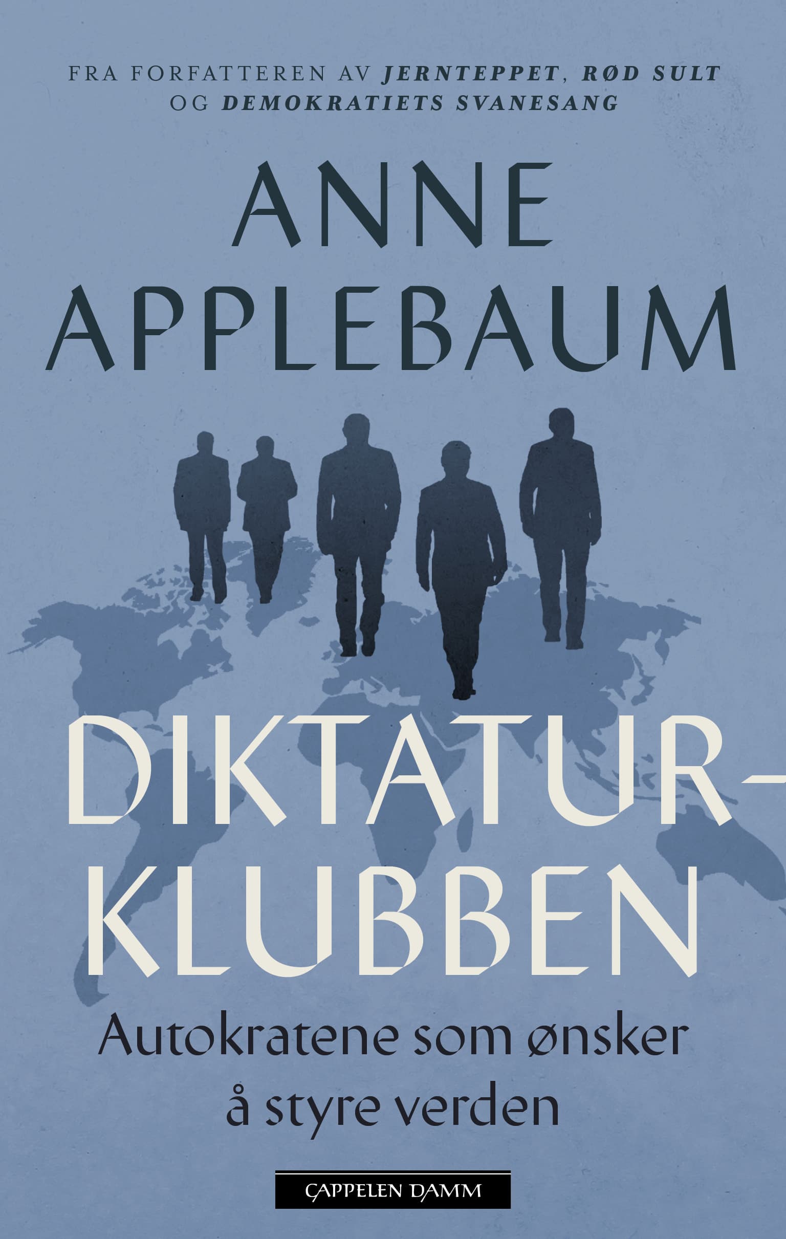 Omslag Diktaturklubben av Anne Applebaum (Innbundet)