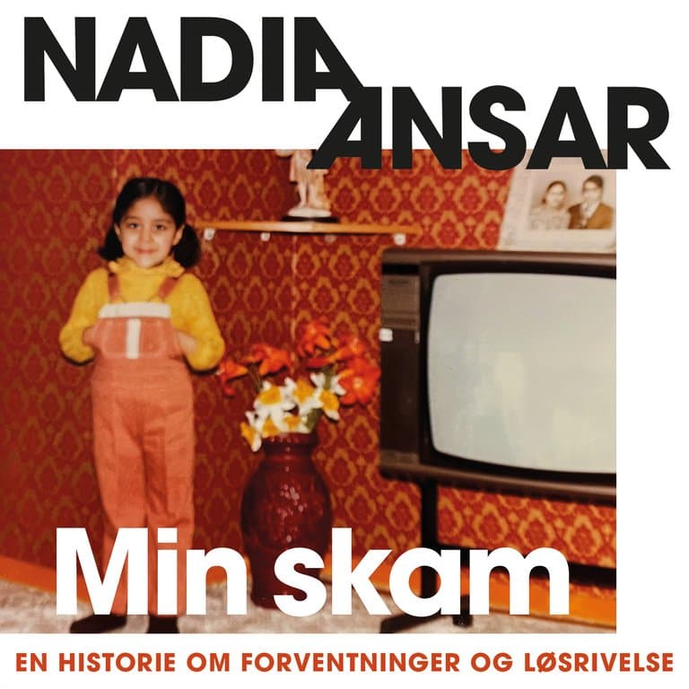 Omslag Min skam - En historie om forventninger og løsrivelse av Nadia Ansar (Lydbok)