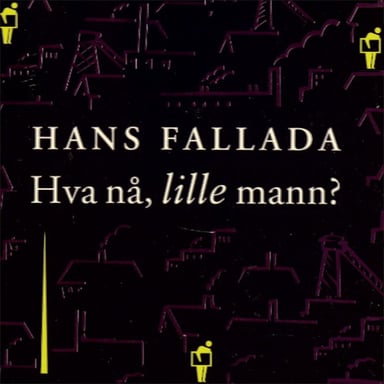 Omslag av "Hva nå, lille mann?"