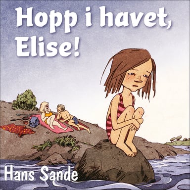 Omslag av "Hopp i havet, Elise!"